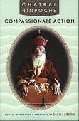 Campassionate Action by Chatral Rinpoche
